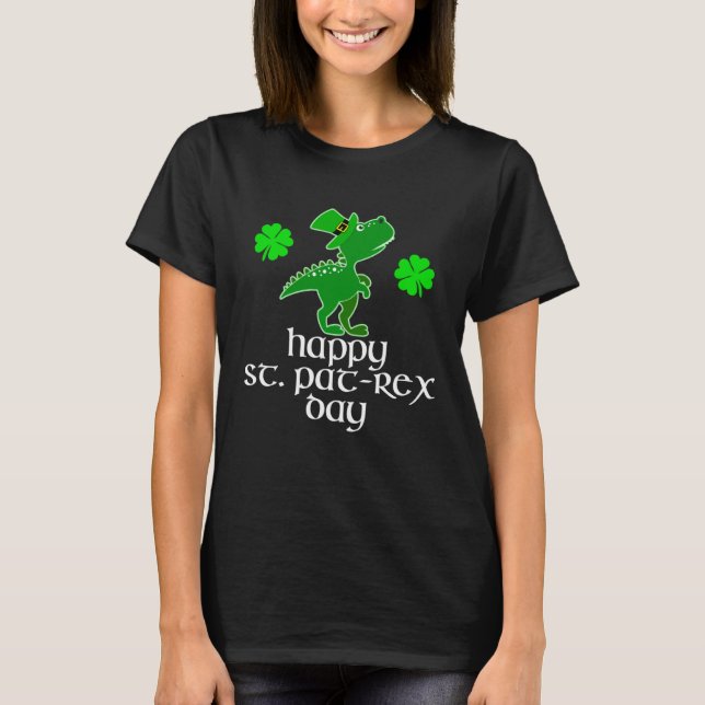 Camiseta Happy St PaT Rex Day  St Patrick s Day Rex Dinosau (Anverso)