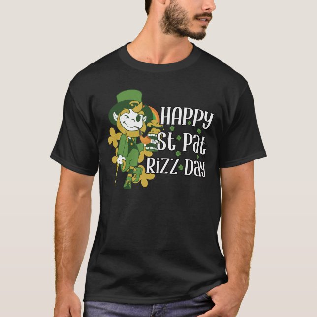 Camiseta Happy St Pat Rizz Day Funny Patricks Day (Anverso)