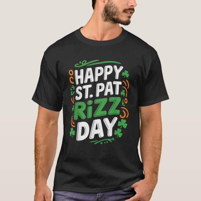 Camiseta Happy St Pat Rizz Day St Patrick s Day Irish Celeb (Anverso)