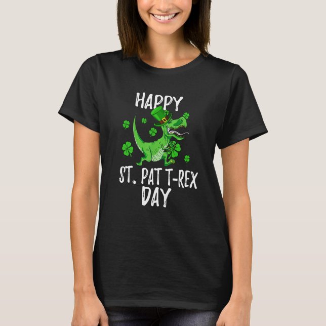 Camiseta Happy St Pat Trex Day Dino St Patricks Day Toddler (Anverso)