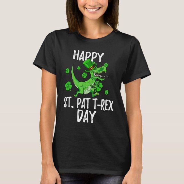Camiseta Happy St Pat Trex Day Dino St Patricks Day Toddler (Anverso)