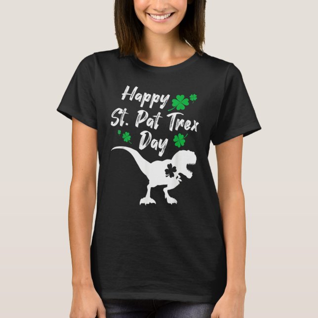 Camiseta Happy St Pat Trex Day Dinosaur St Patrick's Day (Anverso)