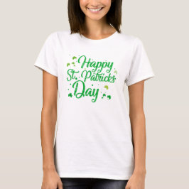 Camiseta Happy St. Patrick's Day Green Typography Shamrock