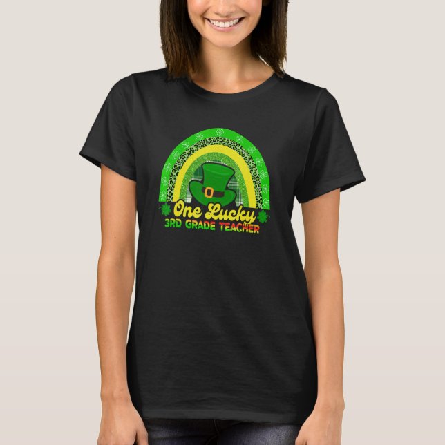 Camiseta Happy St Patricks Day One Lucky 3rd Grade Teacher  (Anverso)
