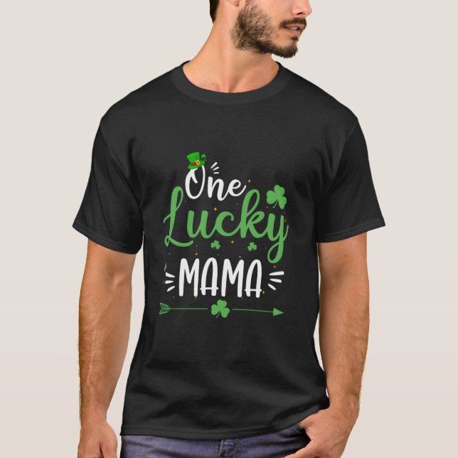 Camiseta Happy St Patricks Day One Lucky Mama (Anverso)