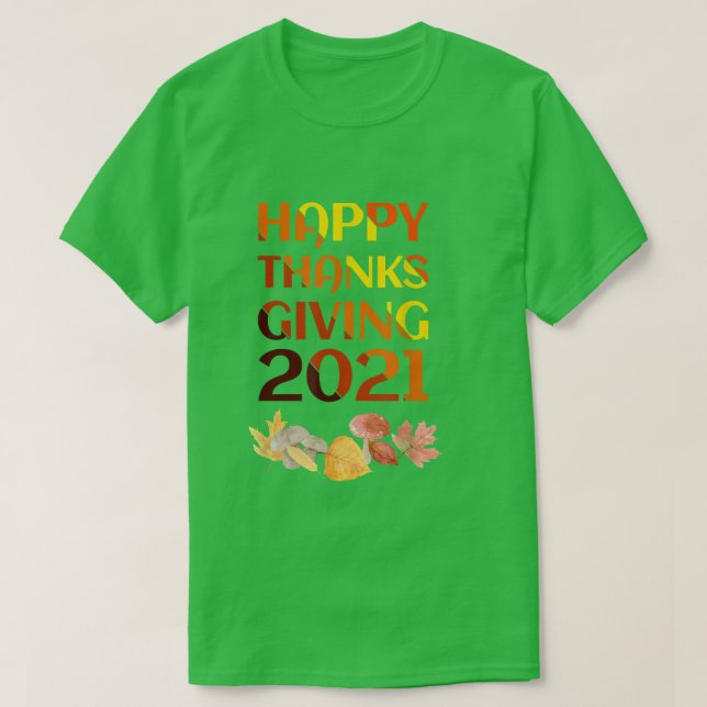 Camiseta Happy Thanksgiving 2021 T-Shirt (Diseño del anverso)