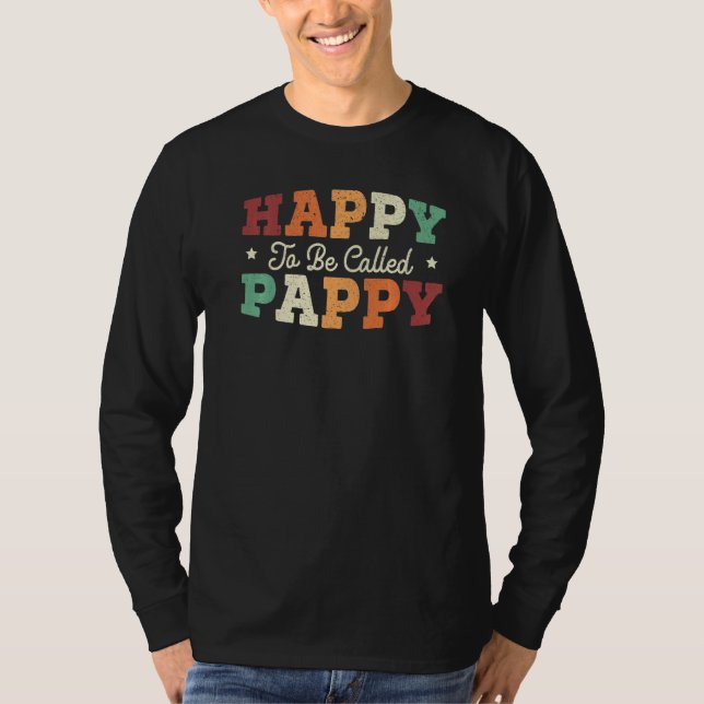 Camiseta Happy To Be Called Pappy Best Grandpa Ever Grandfa (Anverso)