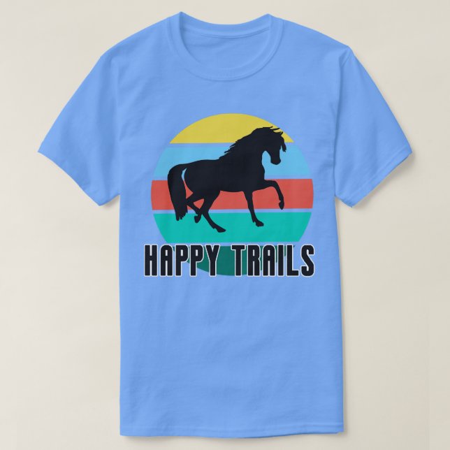Camiseta HAPPY TRAILS Horse (Diseño del anverso)