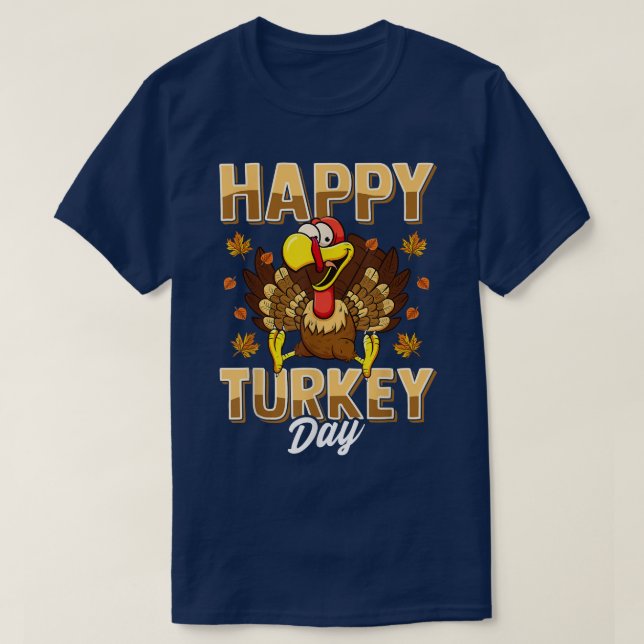 Camiseta Happy Turkey Day  Thanksgiving Day  Holiday Gift  (Diseño del anverso)