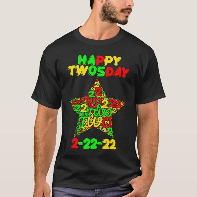 Camiseta Happy Twosday Tuesday Fabruary 2nd 2022 (Anverso)