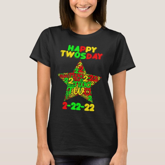 Camiseta Happy Twosday Tuesday Fabruary 2nd 2022 (Anverso)