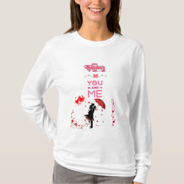 Camiseta Happy Valentine’s Day – You and Me Romantic Love