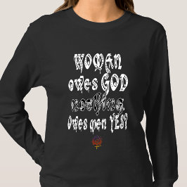 Camiseta HappyWorkT WOMAN NO DEBE NADA A DIOS, PERO LOS HOM