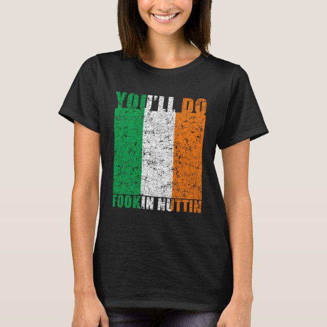 Camiseta Harás Fookin Nuttin Boxing irlandés MMA Fig (Anverso)