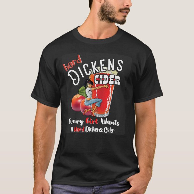 Camiseta hard dickens cider Funny girl Whiskey And Beer App (Anverso)