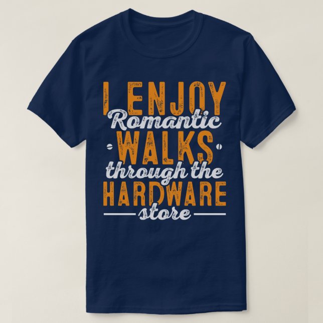 Camiseta Hardware Store Handyman Carpenter Woodworker (Diseño del anverso)