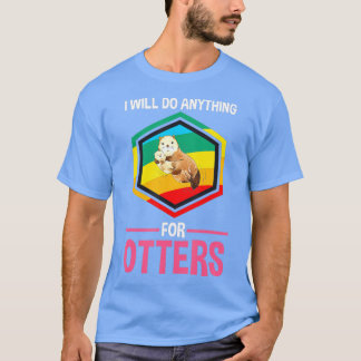 Camiseta Haré cualquier cosa por nutrias
