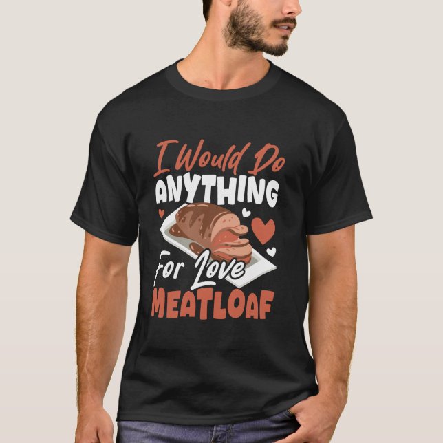 Camiseta Haría cualquier cosa por amor Meatloaf T Shirt (Anverso)