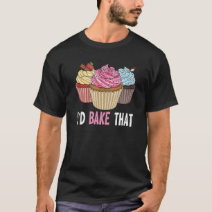 Camiseta Haría eso por un panadero de torta