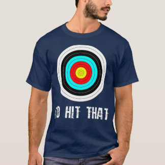 Camiseta Haría Que El Tiro Con Arco Resultara Gracioso