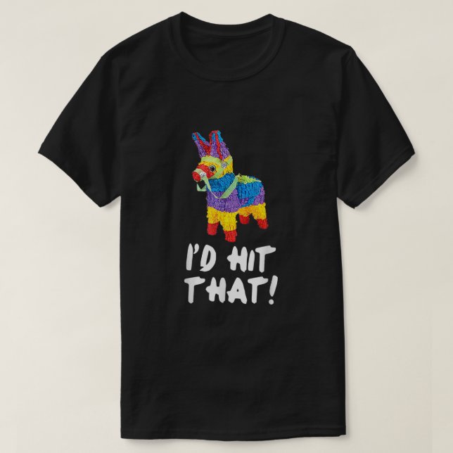 Camiseta Haría Que Pinata Shirt Cinco De Mayo Fiesta Mexica (Diseño del anverso)