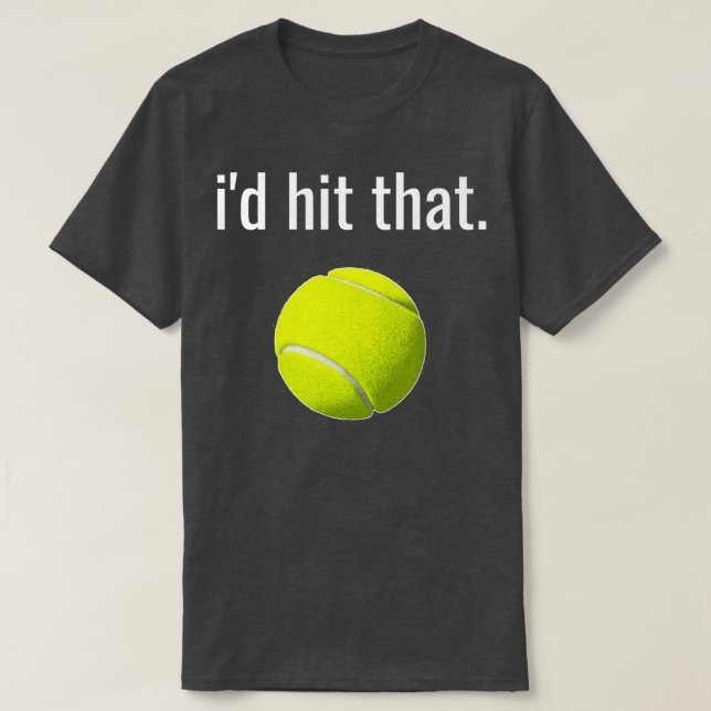 Camiseta Haría Que Tennis Shirt Divertido De Tenis (Diseño del anverso)