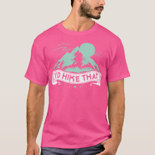 Camiseta Haría Senderismo Por Esta Naturaleza De Camping
