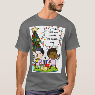 Camiseta Hark y Harold cantan los ángeles