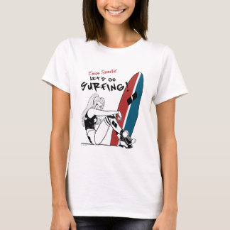 Camiseta Harley Quinn - Vamos a practicar surf