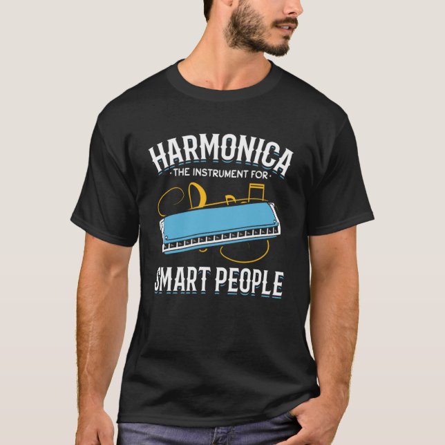 Camiseta Harmonica El Instrumento Para Personas Inteligente (Anverso)
