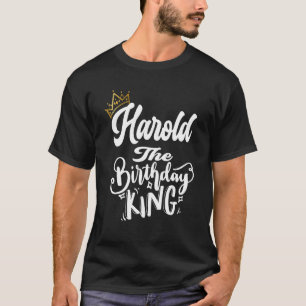 Camiseta Harold El Rey del Cumpleaños Hombres Feliz Cumplea