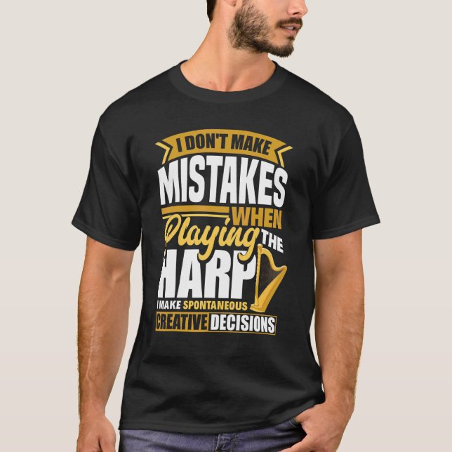 Camiseta Harp Player Harpist No Cometo Errores Al Jugar (Anverso)
