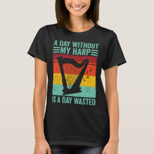 Camiseta Harp Player Harpist Retro Sin Mi Arpa Es Un Día