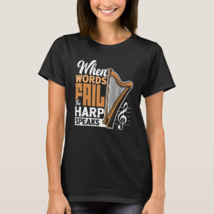 Camiseta Harpist De Harp Player Cuando Las Palabras Faltan 