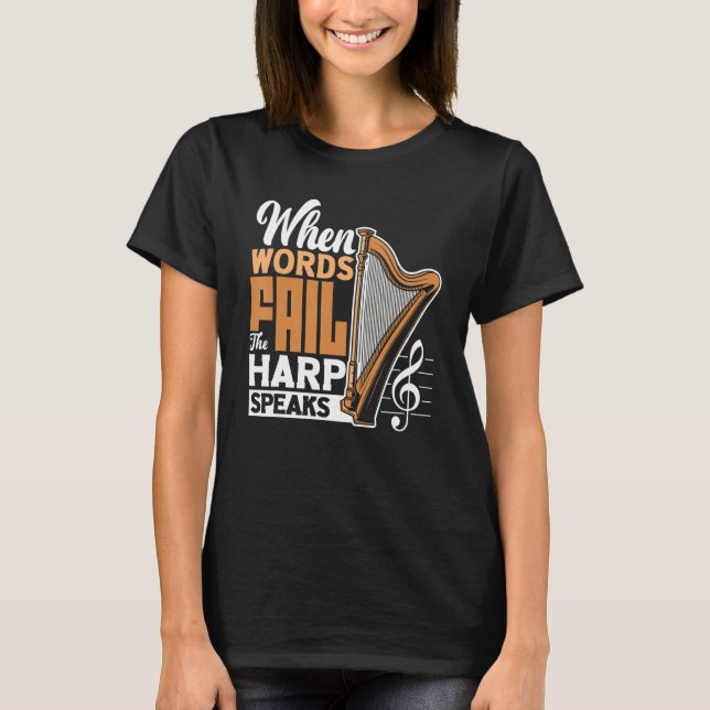 Camiseta Harpist De Harp Player Cuando Las Palabras Faltan  (Anverso)