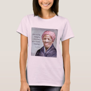 Camiseta Harriet Tubman & Quote Mujeres