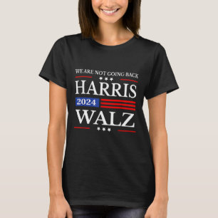 Camiseta Harris Waltz 2024 No vamos a regresar Kamala Harr