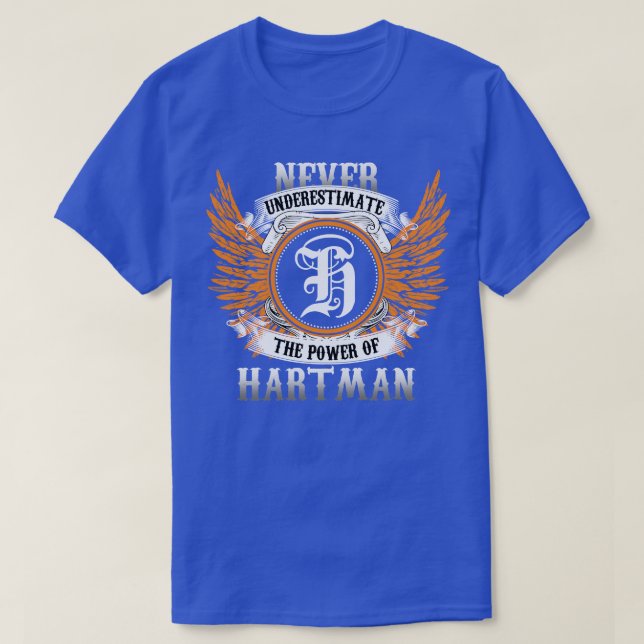 Camiseta Hartman Name Shirt Nunca Subestima El Poder (Diseño del anverso)
