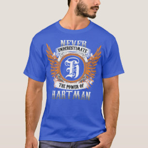 Camiseta Hartman Name Shirt Nunca Subestima El Poder