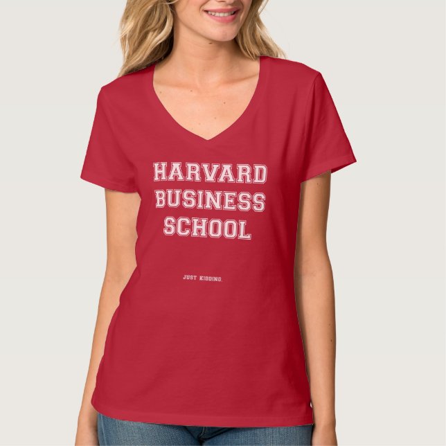Camiseta "Harvard Business School: Sólo Kidding" (Anverso)