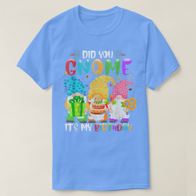 Camiseta ¿Has Ganado Su Nacimiento Gnomes Lover Birthda? (Diseño del anverso)