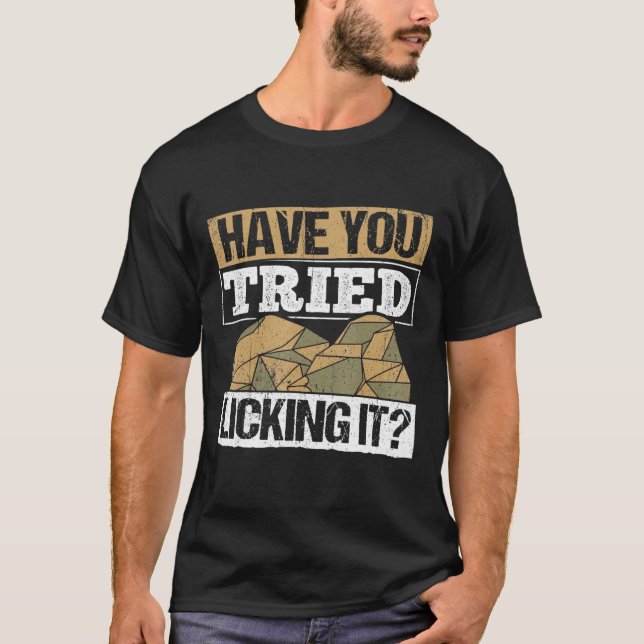 Camiseta Has Intentado Licerlo - Geólogo Rockho (Anverso)