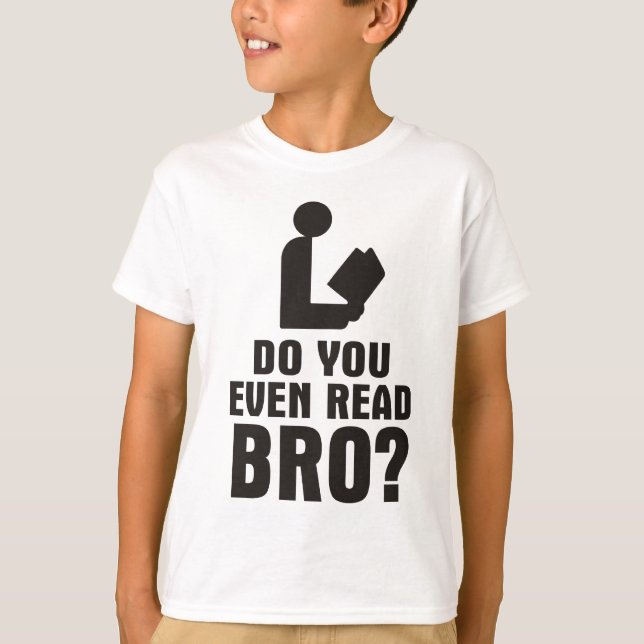 Camiseta ¿Has Leído A Bro? (Anverso)
