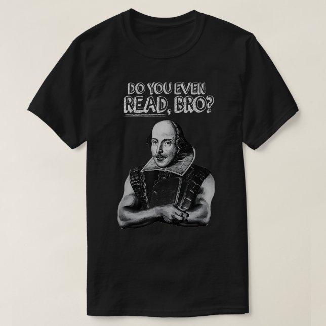 Camiseta ¿Has Leído El Boo De Halterofilia De Bro Shakespea (Diseño del anverso)