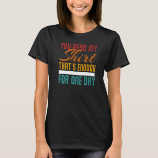 Camiseta Has Leído Mi Eso Es Suficiente Interacción Social