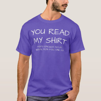 Camiseta Has leído Myeehats suficiente humor de interacción