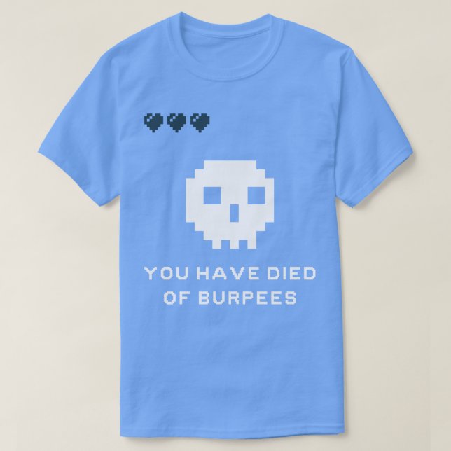 Camiseta Has Muerto De Burpees (Diseño del anverso)