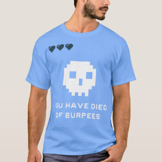Camiseta Has Muerto De Burpees