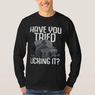 Camiseta ¿Has probado lamerlo Diversión Geología Geólogo Ro