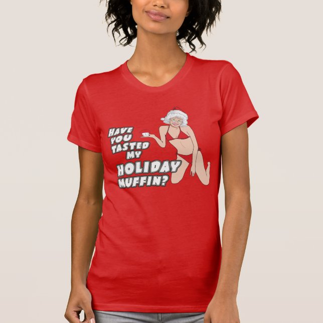 Camiseta ¿Has probado mi muffin de vacaciones? (Anverso)